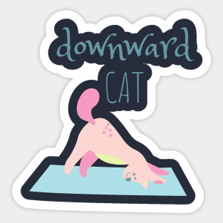 Cute Cat doing Yoga - Downward facing cat Sticker